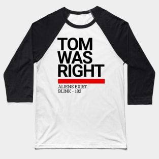 Tom Was Right Baseball T-Shirt